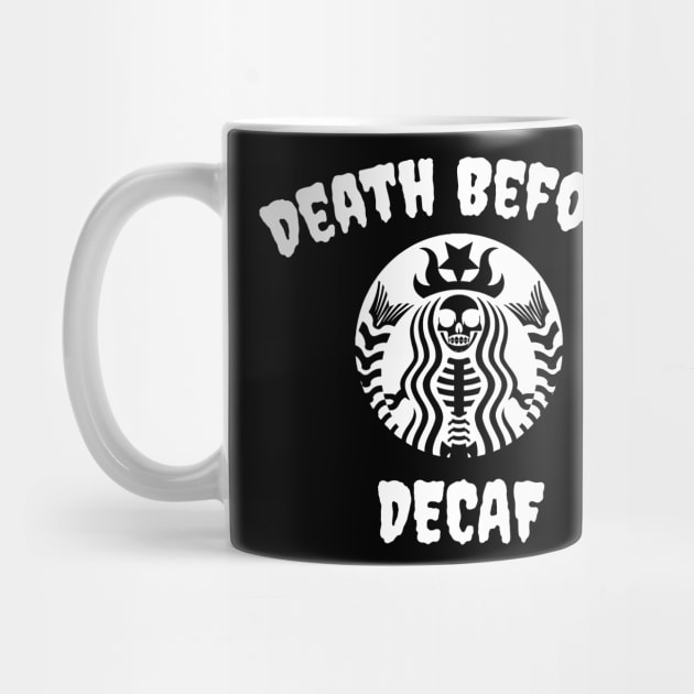Death Before Decaf Skeleton (White) by jverdi28